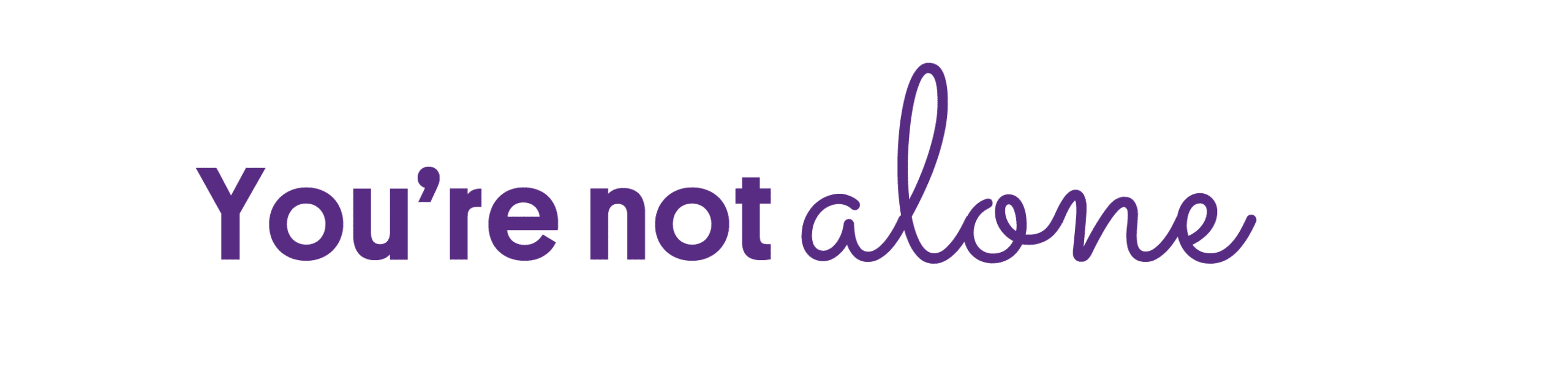 You’re not alone